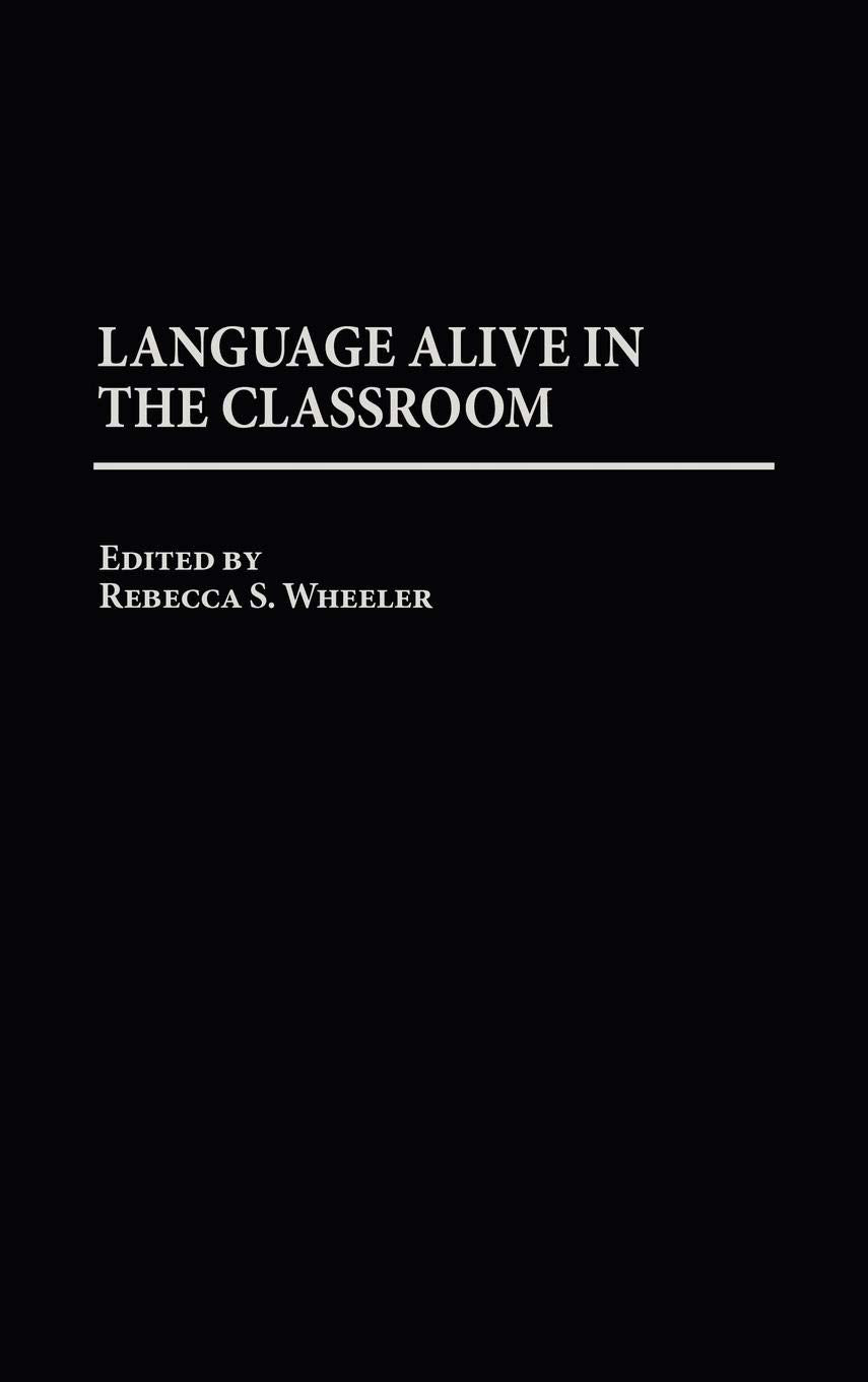 Language Alive in the Classroom