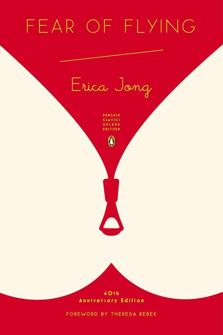 Fear of Flying: (Penguin Classics Deluxe Edition)