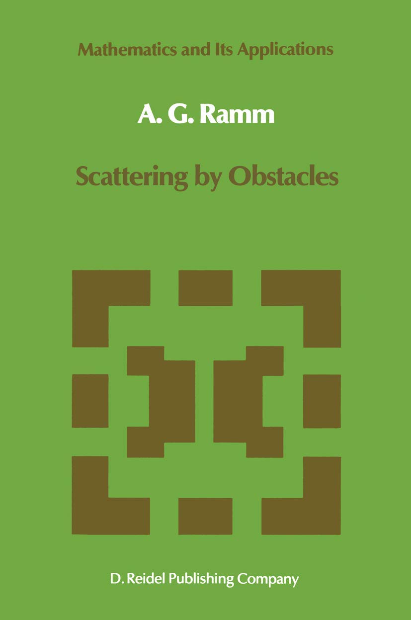 Scattering by Obstacles (Mathematics and Its Applications, 21)