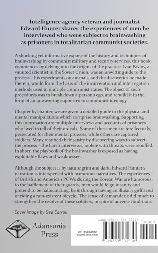 Brainwashing: Its History; Use by Totalitarian Communist Regimes; and Stories of American and British Soldiers and Captives Who Defied It (Hardcover)