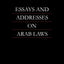 Essays and Addresses on Arab Laws