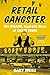 Retail Gangster: The Insane, Real-Life Story of Crazy Eddie