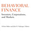 Behavioral Finance: Investors, Corporations, and Markets