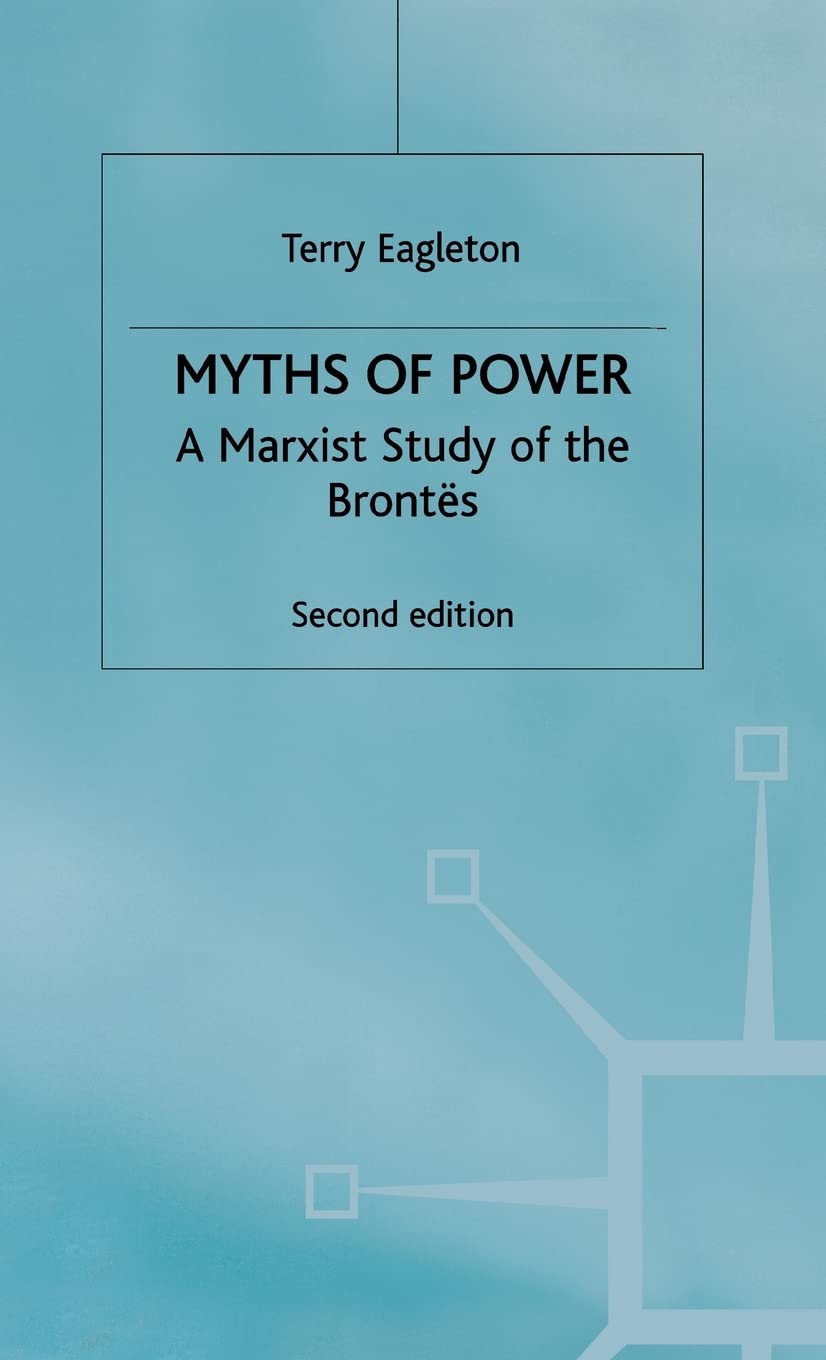 Myths of Power: A Marxist Study of the Bronts