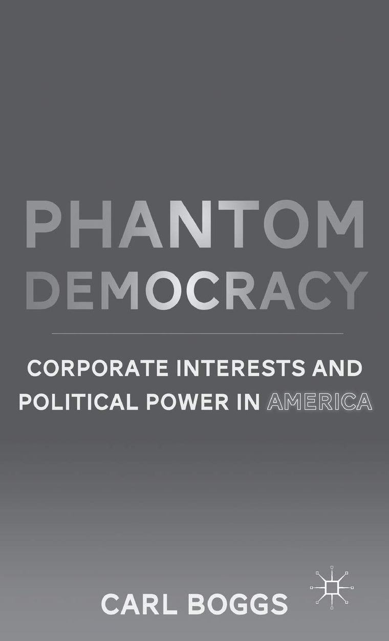 Phantom Democracy: Corporate Interests and Political Power in America