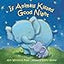 If Animals Kissed Good Night: A Padded Board Book