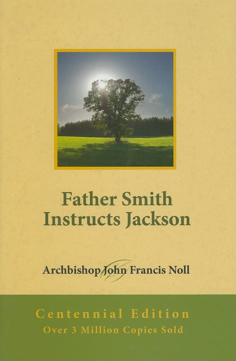 Father Smith Instructs Jackson: Centennial Edition
