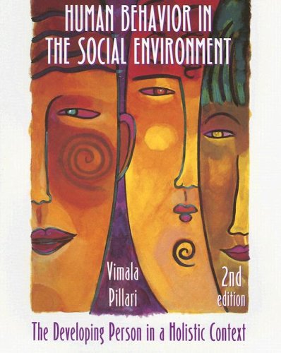 Human Behavior in the Social Environment: The Developing Person in a Holistic Context