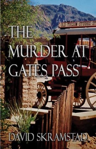 The Murder at Gates Pass