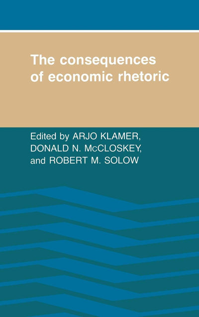 The Consequences of Economic Rhetoric