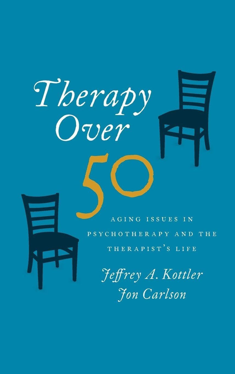 Therapy Over 50: Aging Issues in Psychotherapy and the Therapist's Life