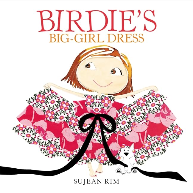 Birdie's Big-Girl Dress (Birdie Series) by Rim, Sujean
