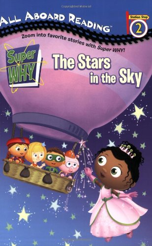 The Stars in the Sky (Super WHY!) by Olsen, Leigh