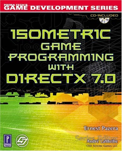 Isometric Game Programming with DirectX 7.0 w/CD by Pazera,