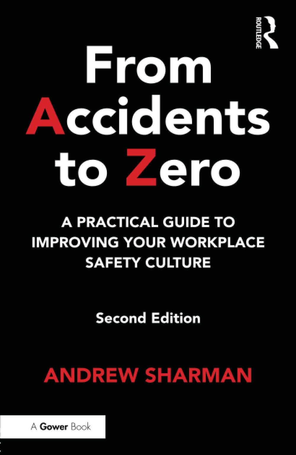 From Accidents to Zero