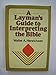 A layman's guide to interpreting the Bible