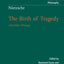 Nietzsche: The Birth of Tragedy and Other Writings (Cambridge Texts in the History of Philosophy)