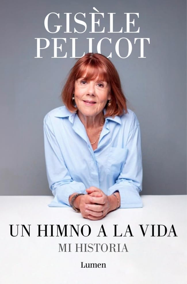 Un himno a la vida. Mi historia / A Hymn to Life: Shame Has to Change Sides (Spanish Edition)