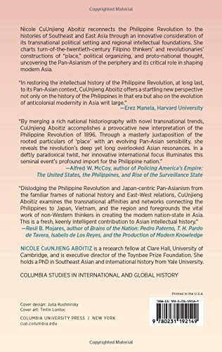 Asian Place, Filipino Nation: A Global Intellectual History of the Philippine Revolution, 1887-1912 (Columbia Studies in International and Global History)