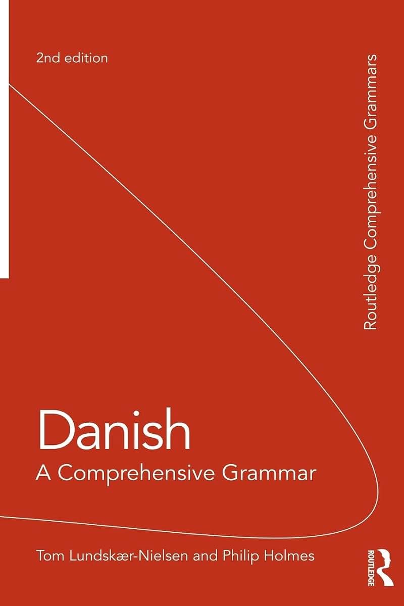 Danish: A Comprehensive Grammar (Routledge Comprehensive Grammars)