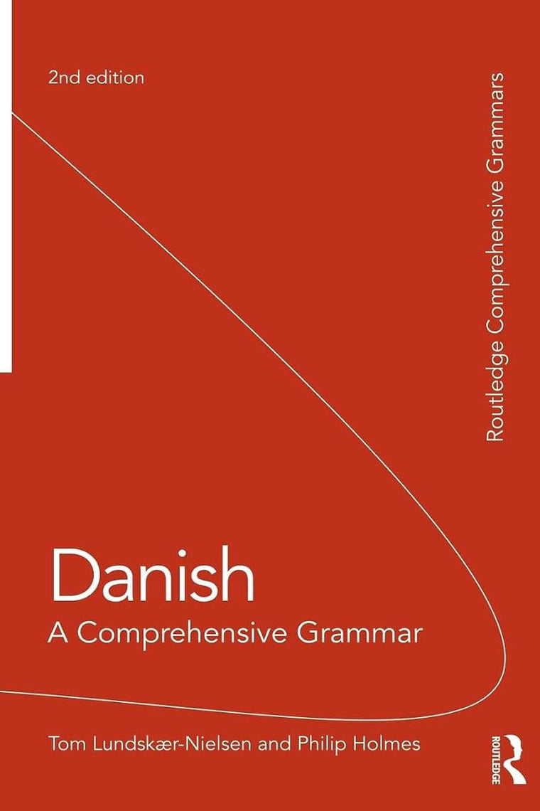Danish: A Comprehensive Grammar (Routledge Comprehensive Grammars)