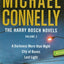The Harry Bosch Novels: A Darkness More Than Night/ City of Bones/ Lost Light: 3