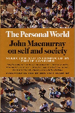 The Personal World: John Macmurray on Self and Society