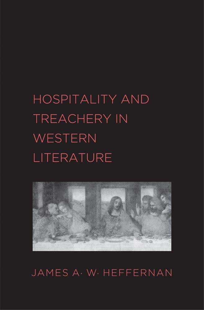 Hospitality and Treachery in Western Literature by Heffernan