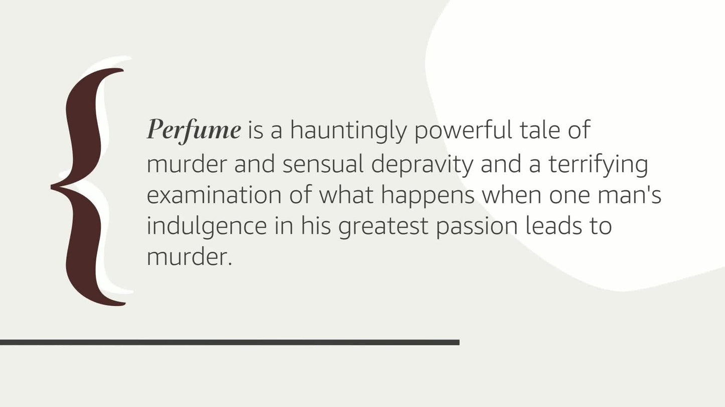 Perfume: The Story of Murder by Patrick Suskind