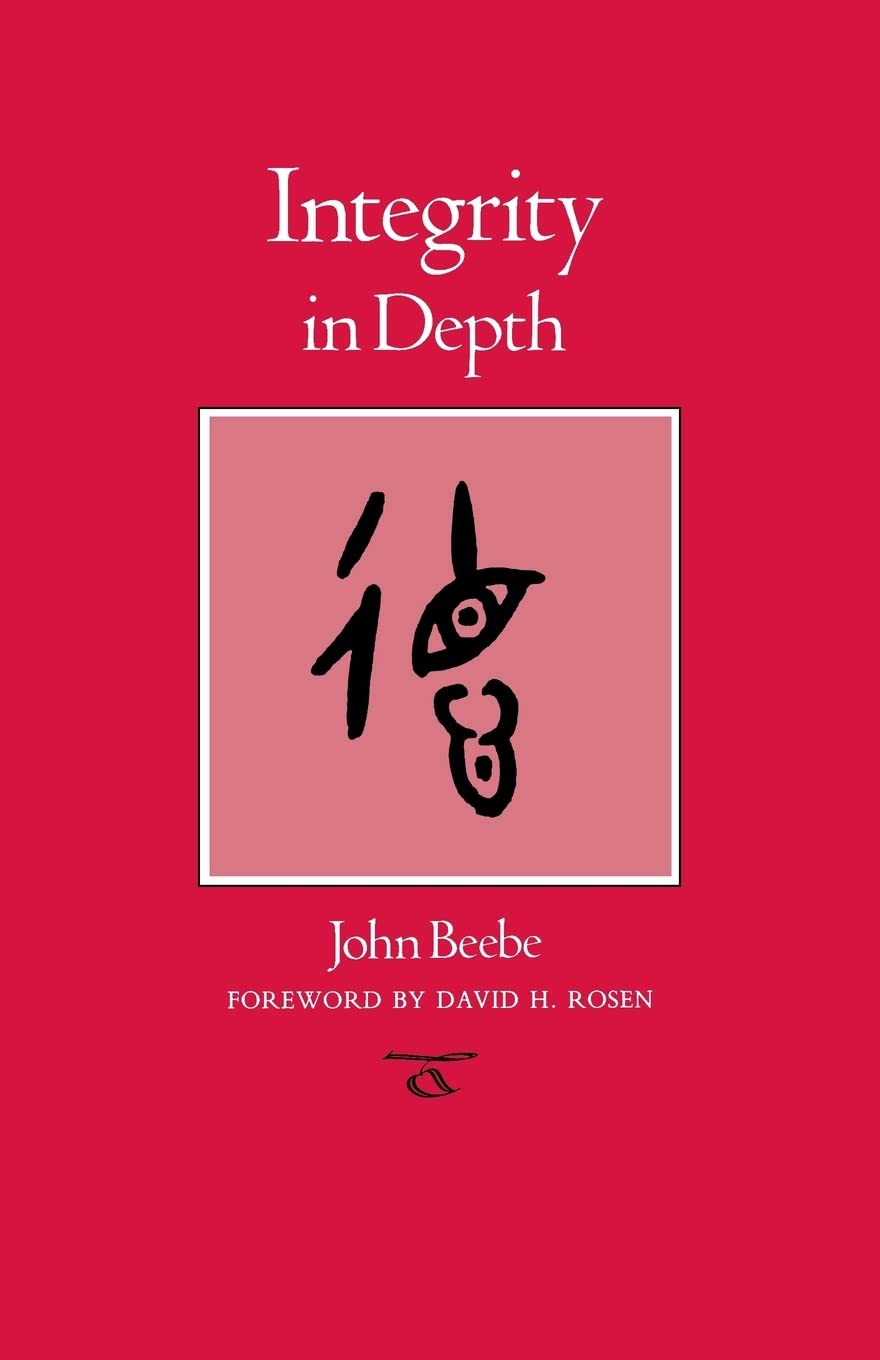 Integrity in Depth (Carolyn and Ernest Fay Series in Analytical Psychology)