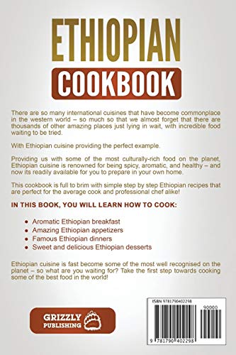 Ethiopian Cookbook: Traditional Ethiopian Recipes Made Easy