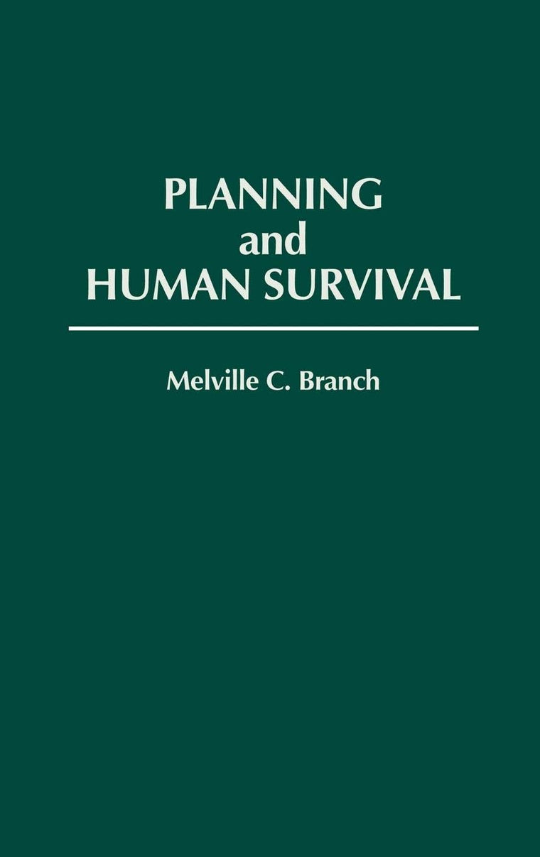 Planning and Human Survival: