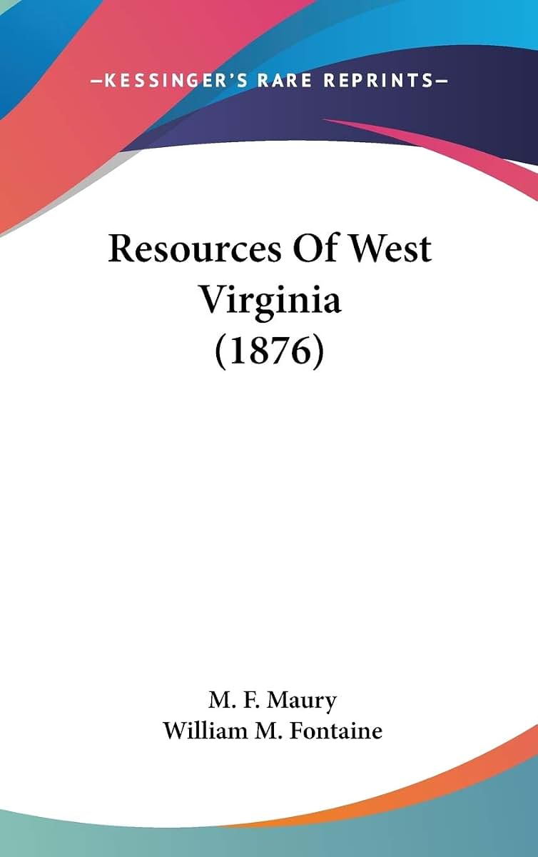 Resources Of West Virginia (1876)