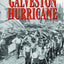 Story of the 1900 Galveston Hurricane (Hurricane Series)