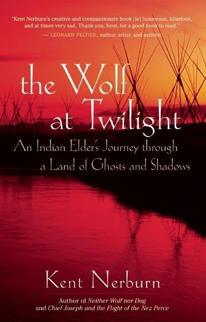 The Wolf at Twilight: An Indian Elder's Journey