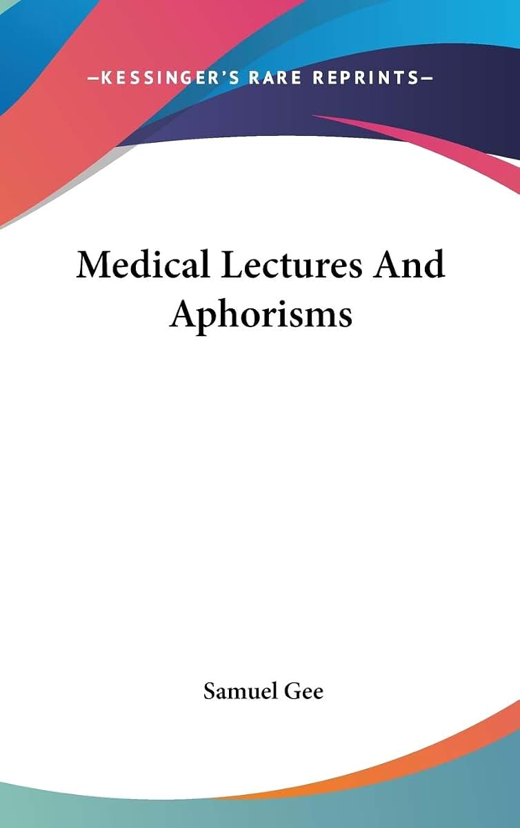 Medical Lectures And Aphorisms