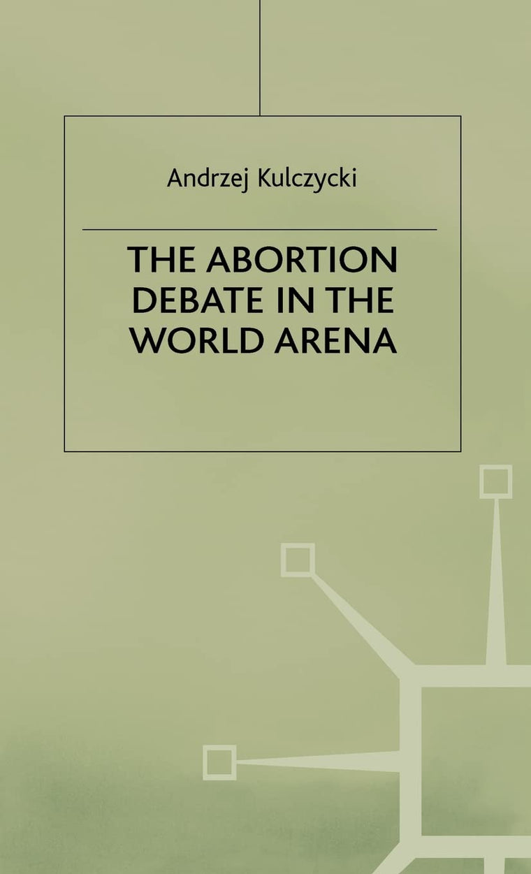 The Abortion Debate in the World Arena