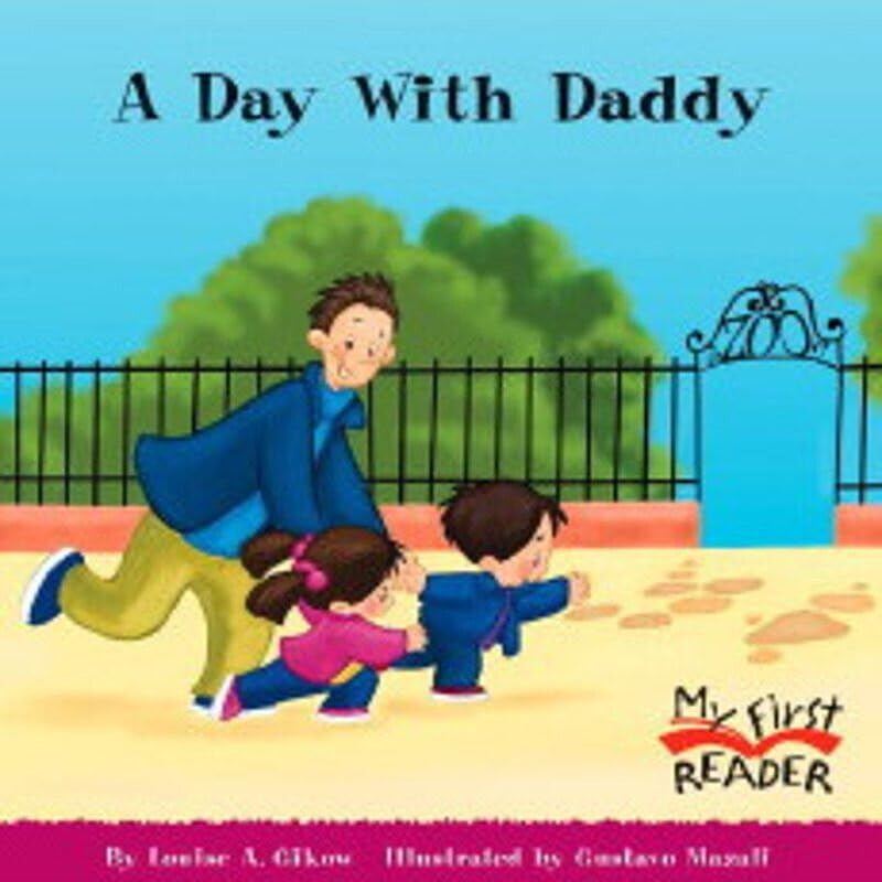 A Day With Daddy (My First Reader) (My First Reader (Reissue))