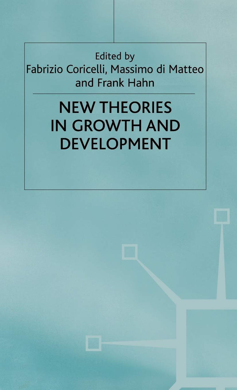 New Theories in Growth and Development