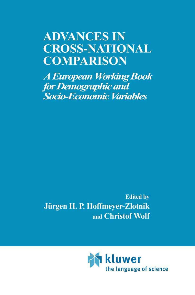 Advances in Cross-National Comparison: A European Working Book for Demographic and Socio-Economic Variables