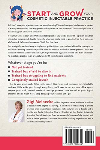 Start and Grow Your Cosmetic Injectable Practice: Practical and Affordable Strategies Needed to Add Facial Injectables to Your Practice