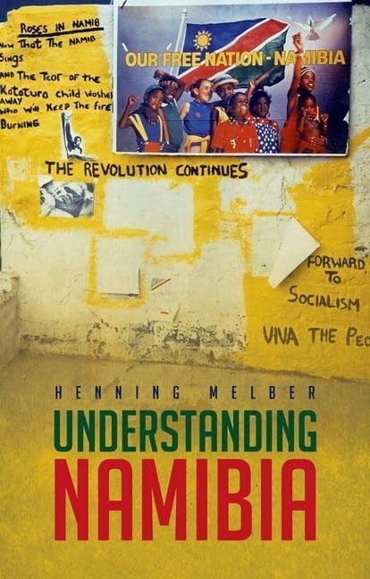 Understanding Namibia: The Trials of Independence
