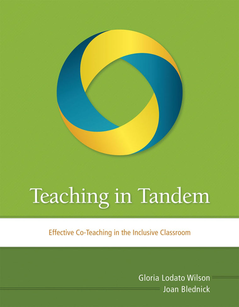 Teaching in Tandem: Effective Co-Teaching in the Inclusive Classroom