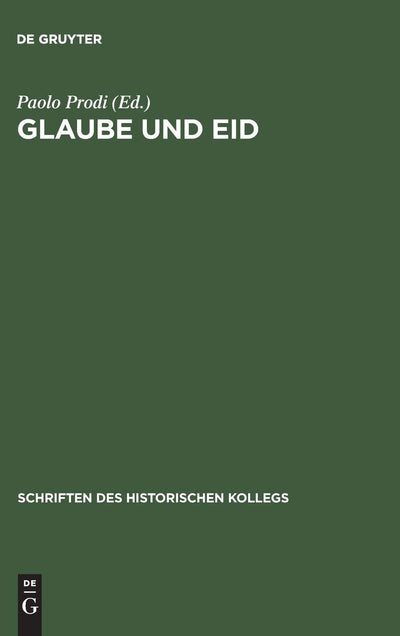 Glaube und Eid (Schriften Des Historischen Kollegs) (German Edition)