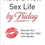 Have a New Sex Life by Friday: Because Your Marriage Can't Wait until Monday