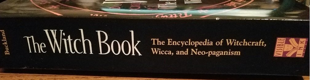 The Witch Book: The Encyclopedia of Witchcraft, Wicca, and Neo-paganism