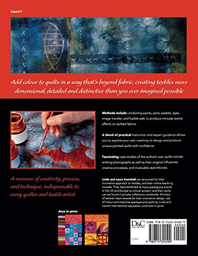 The Painted Quilt: Paint and Print Techniques for Colour on Quilts