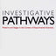 Investigative Pathways