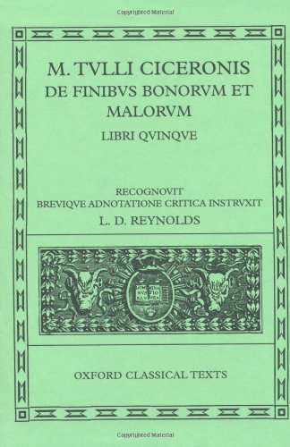 De Finibus Bonorum et Malorum: Libri Quinque (Oxford Classical Texts)