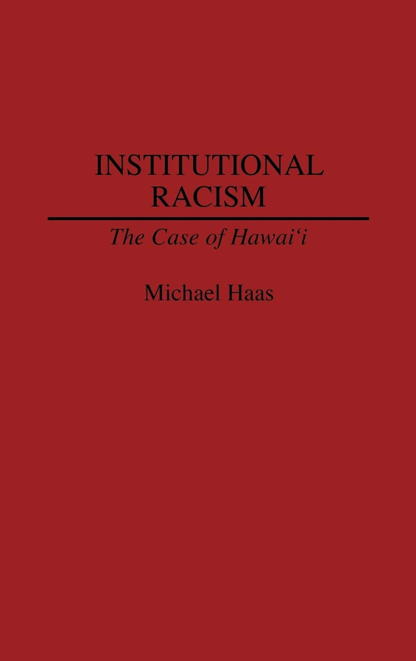 Institutional Racism: The Case of Hawaii